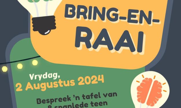 Bring-en-Raai: 2 Augustus 2024