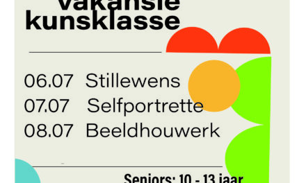 Vakansie Kunsklasse: Stillewens, Selfportrette, Beeldhouwerk